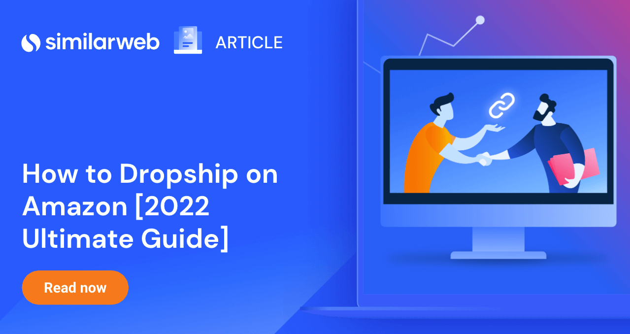How to Dropship on Amazon The Ultimate Guide Similarweb