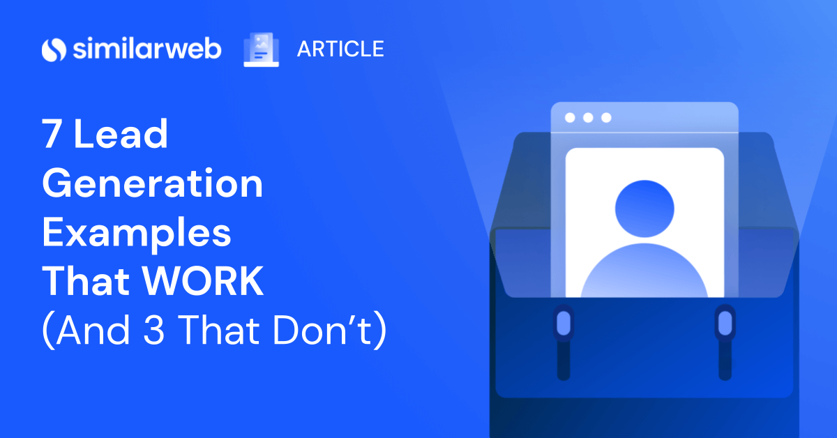 7 Lead Generation Examples Similarweb