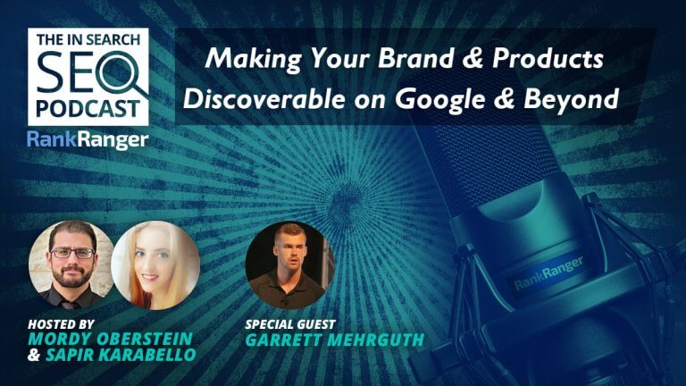 In Search Podcast: Making Your Brand & Products Discoverable on Google & Beyond