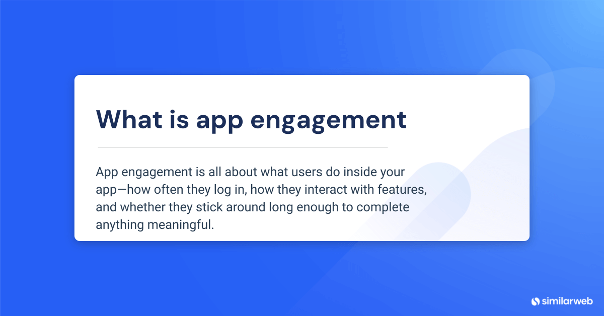 What is app engagement 