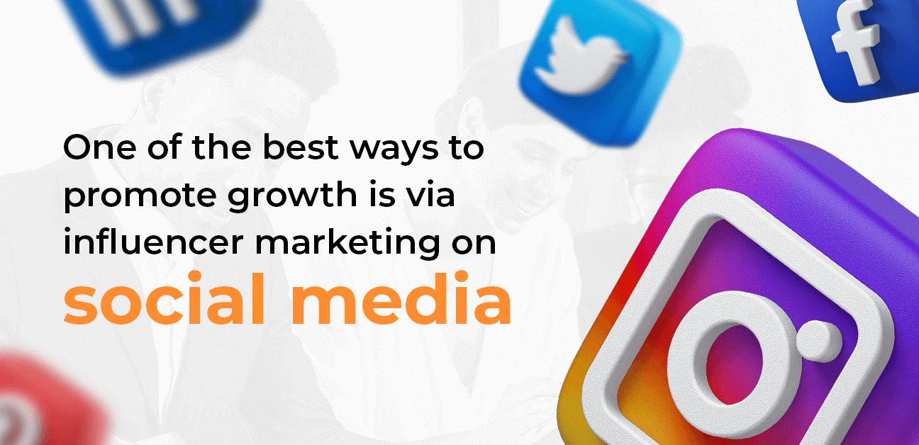 promote growth via influencer marketing on social media
