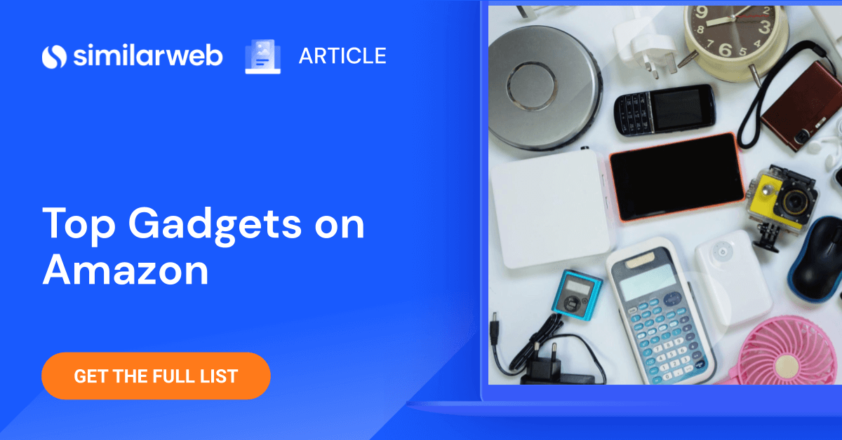 Best Selling Gadgets For Father S Day Similarweb Best-Selling Gadgets Holiday 2022