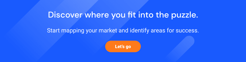 Start mapping your market and identify areas for success