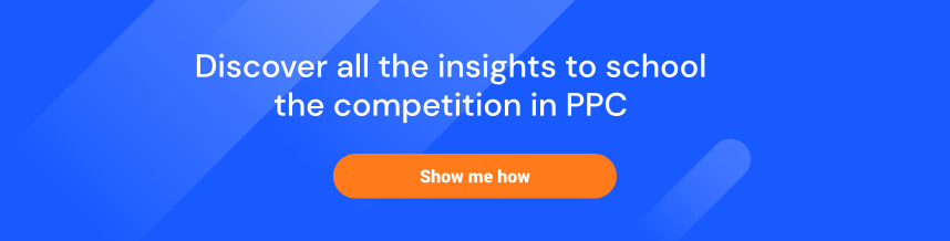 Discover the insights to school the competition in PPC banner