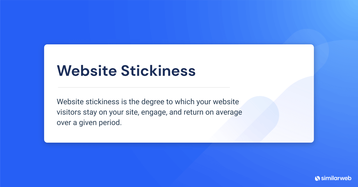 image of the definition of website stickiness 