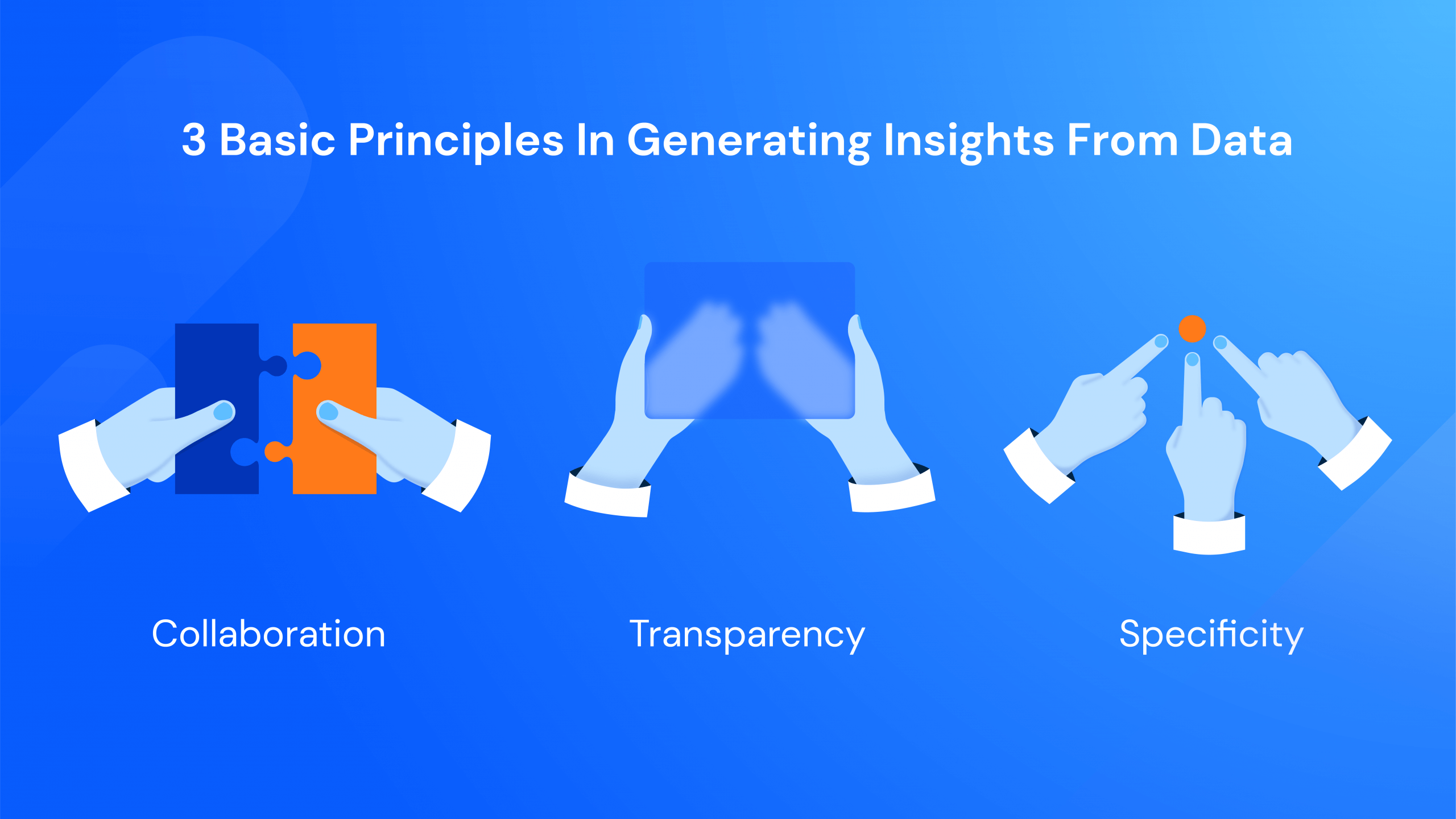 3 principles to generate insights from data.
