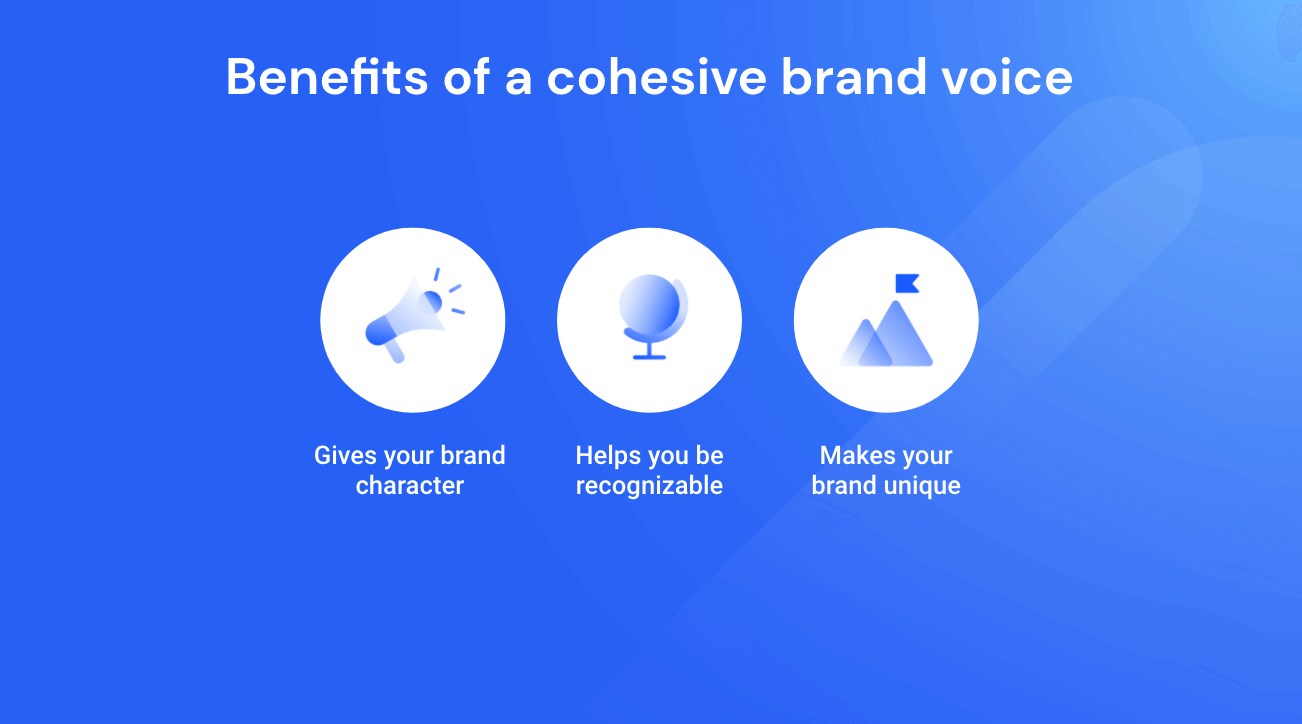Benefits of a cohesive brand voice.