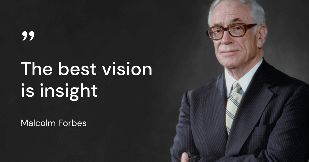 Malcolm Forbes quote