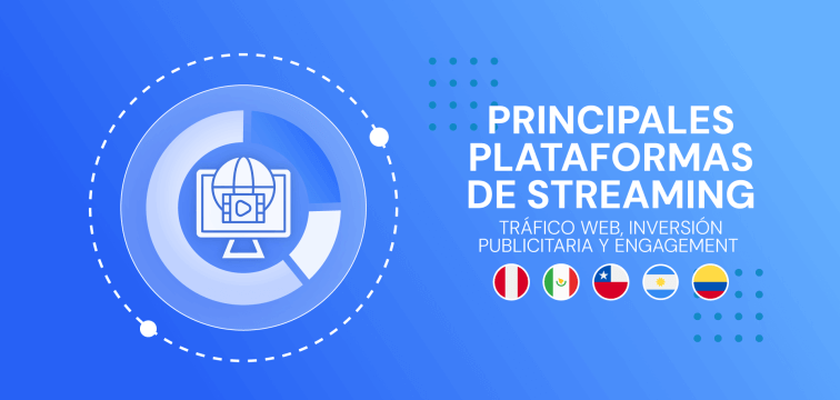 Streaming en Latam: Quién lidera el tráfico web y la inversión digital