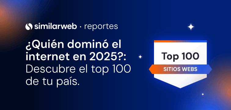 ¿Quién dominó el internet en 2025? Descubre el Top 100 de sitios web en LATAM y España