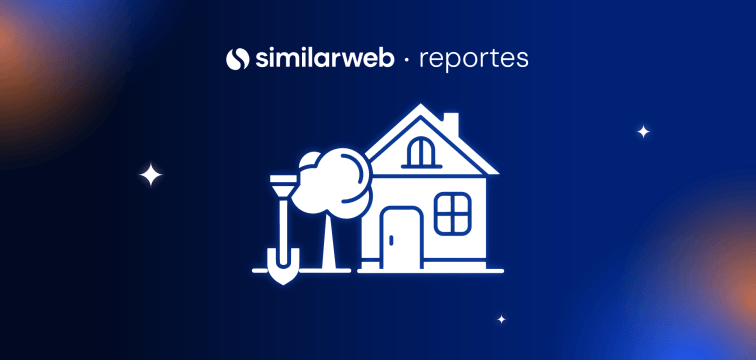 ¿Quién manda en el hogar? El mapa del sector Home & Garden en LATAM 2026 | Similarweb